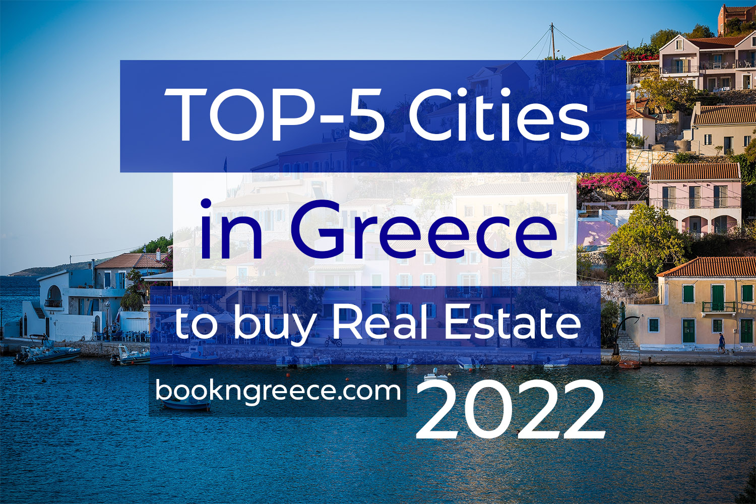 Top 5 cities in Greece to buy real estate 2022 - Bookn Greece